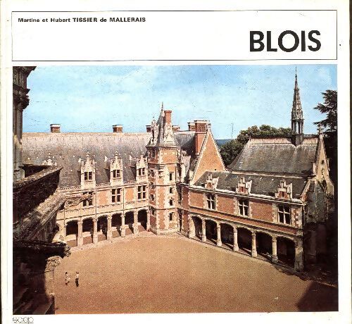 Blois - Martine Tissier De Mallerais - Livre