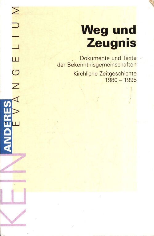 Weg und Zeugnis - Collectif - Livre
