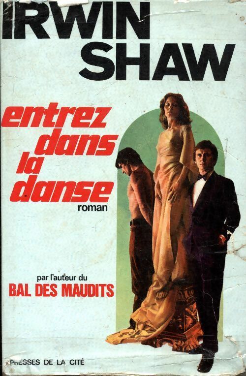 Entrez dans la danse - Irwin Shaw - Livre