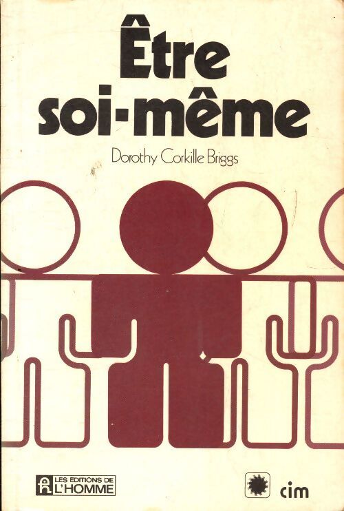 Être soi-même - Dorothy Corkille-Briggs - Livre