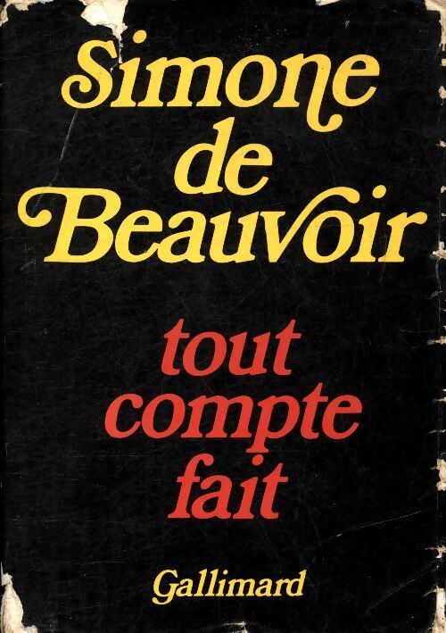 Tout compte fait - Simone De Beauvoir - Livre