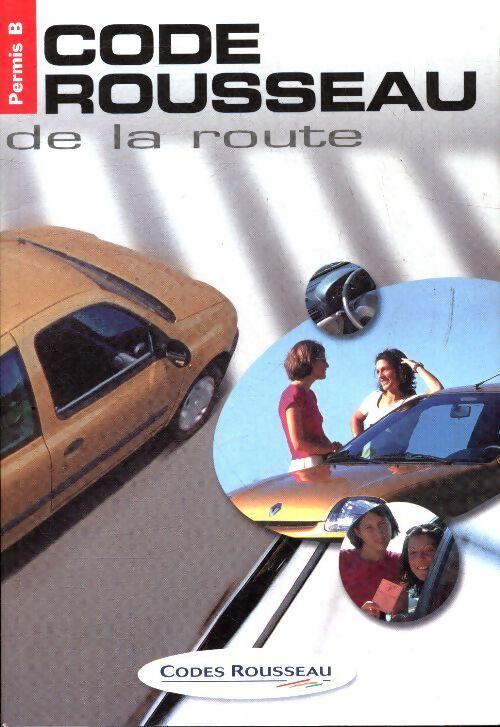 Code de la route Rousseau - Collectif - Livre