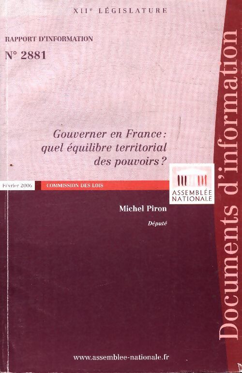 Gouverner en France : Quel équilibre territorial des pouvoirs ? - Michel Piron - Livre