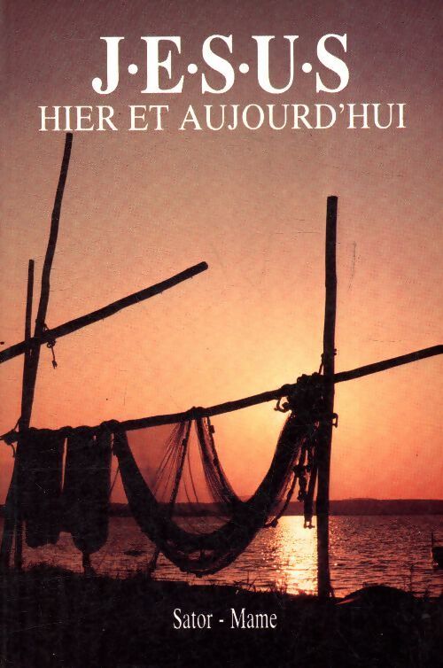 Jésus  hier et aujourd'hui - Collectif - Livre