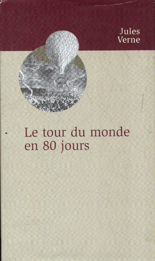 Le tour du monde en 80 jours - Jules Vernes - Livre