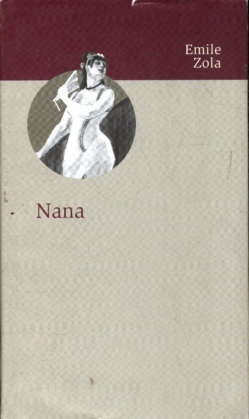 Nana - Emile Zola - Livre