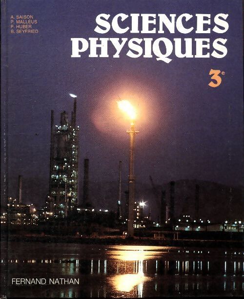Sciences physiques 3e - André Saison - Livre