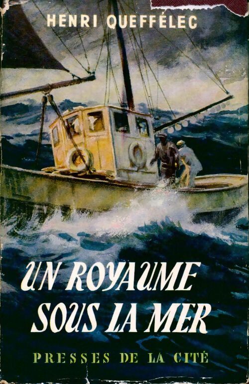 Un royaume sous la mer - Henri Quéffelec - Livre