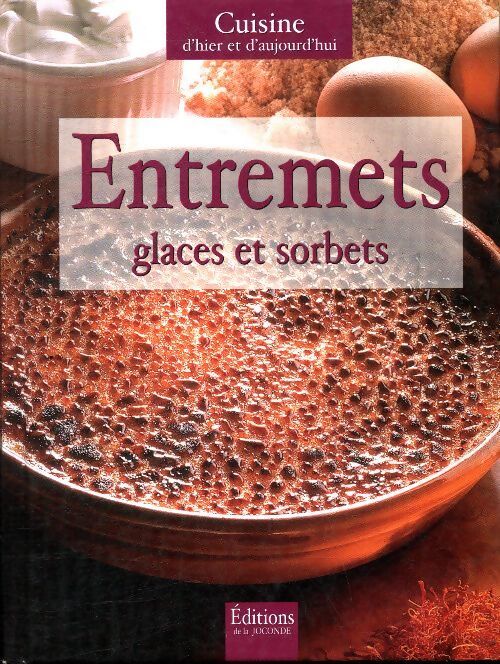 Entremets, glaces et sorbets - Collectif - Livre