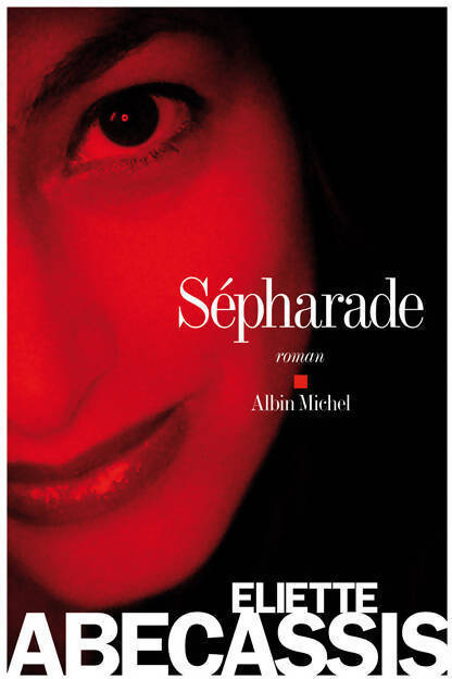 Sépharade - Eliette Abécassis - Livre