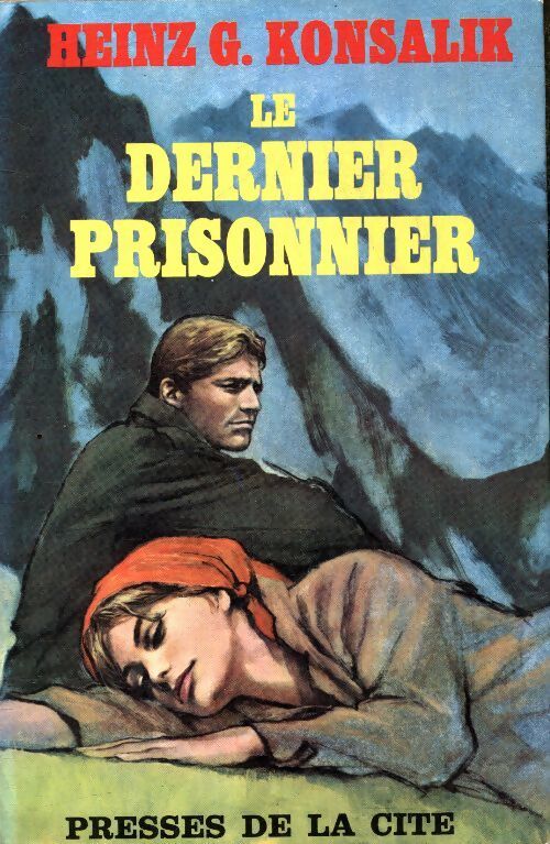 Le dernier prisonnier - Heinz G. Konsalik - Livre