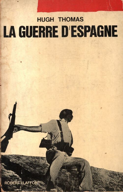 La guerre d'Espagne - Hugh Thomas - Livre