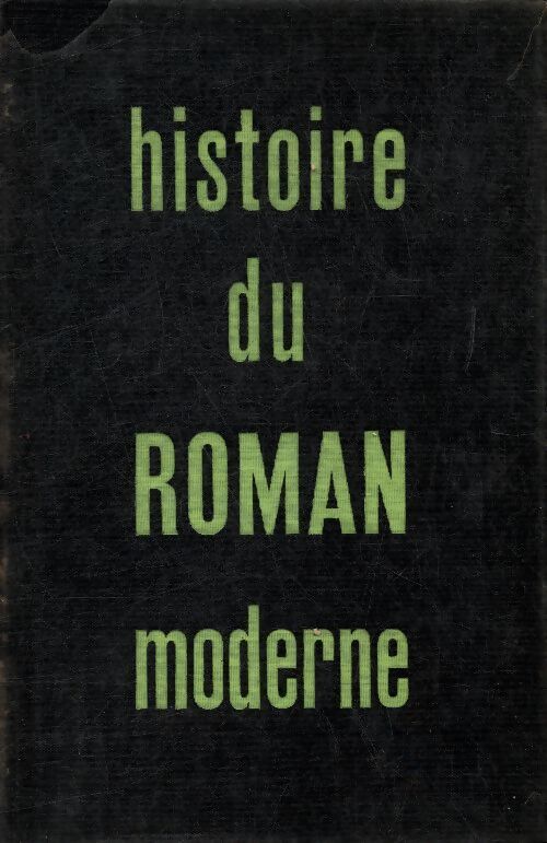 Histoire du roman moderne - R.-M. Albérès - Livre