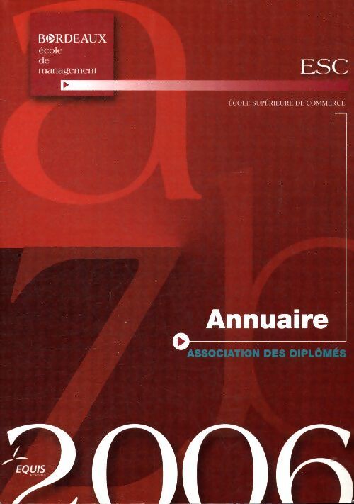 ESC Association des diplômés 2006 - Collectif - Livre