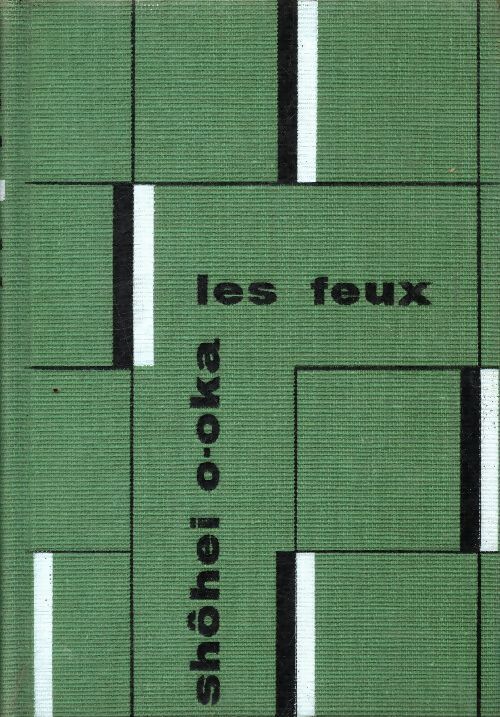 Les Feux - Shôhei Öoka - Livre