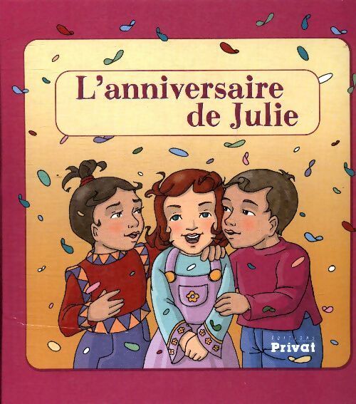 L'anniversaire de Julie - Collectif - Livre