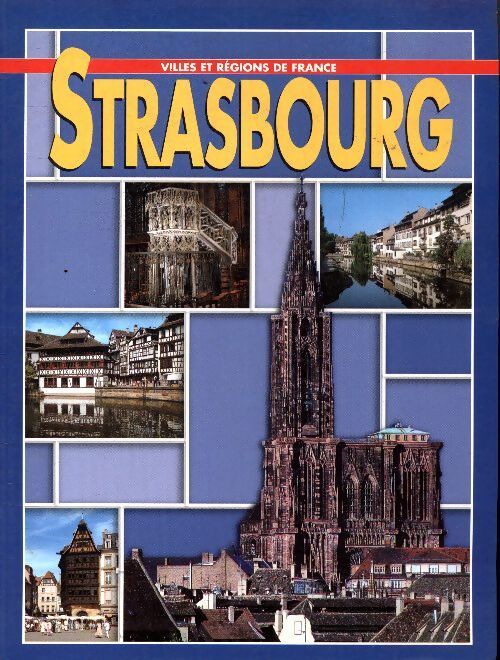 Strasbourg - Annamaria Giusti - Livre
