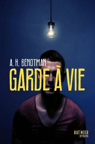 Garde à vie - A. H Benotman - Livre