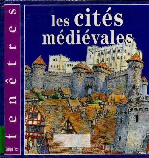 Les cités médiévales - Daisy Kerr - Livre