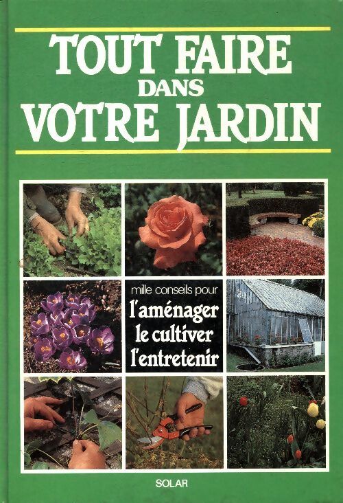 Tout faire dans votre jardin - Stefan Buczacki - Livre