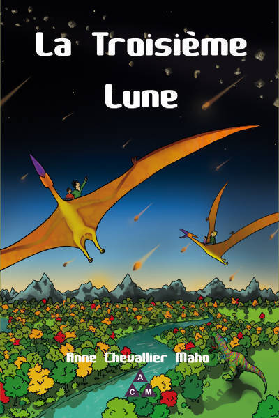 La troisième lune - Anne Chevallier Maho - Livre