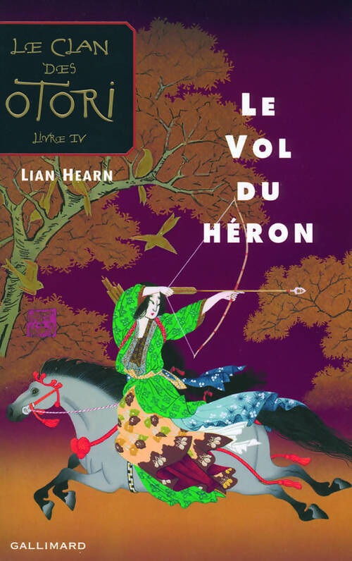 Le clan des Otori Tome IV : Le vol des hérons - Lian Hearn - Livre