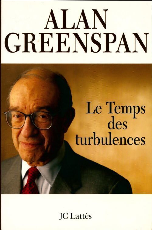 Le temps des turbulences - Alan Greenspan - Livre