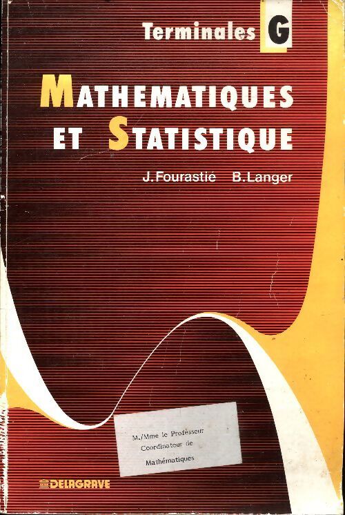 Mathématiques statistiques Terminale G - Jacqueline Fourastié - Livre