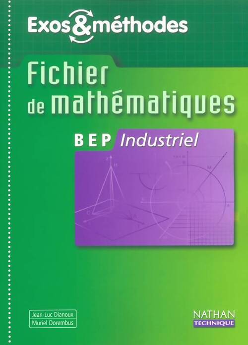 Mathématiques BEP industriel - Jean-Luc Dianoux - Livre
