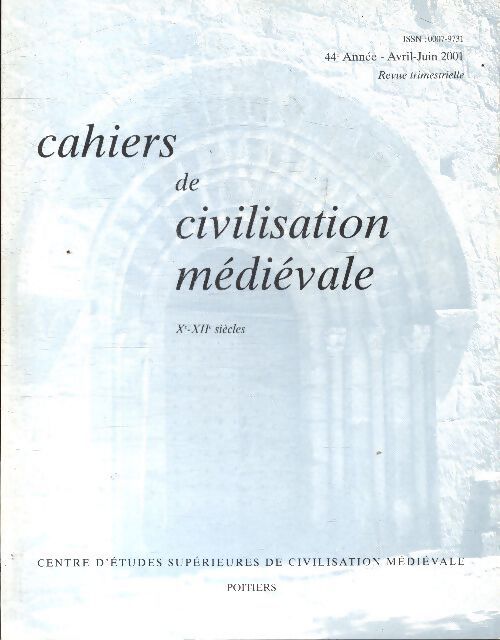 Cahiers de civilisation médiévale n°174 - Collectif - Livre