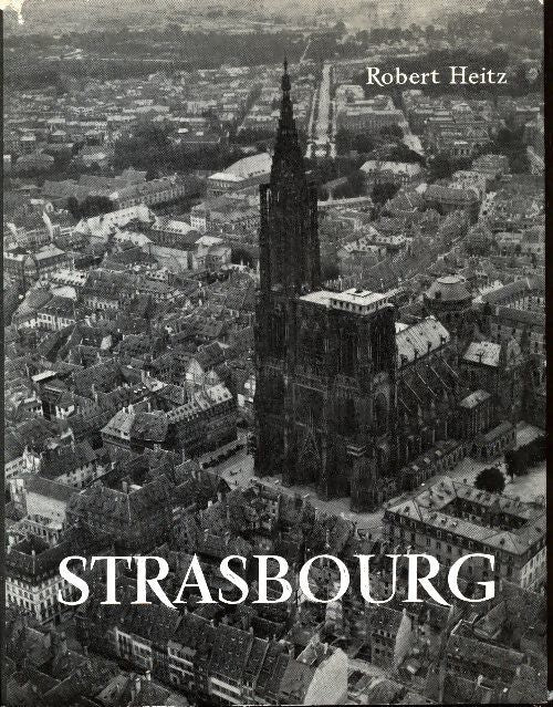 Strasbourg - Robert Heitz - Livre