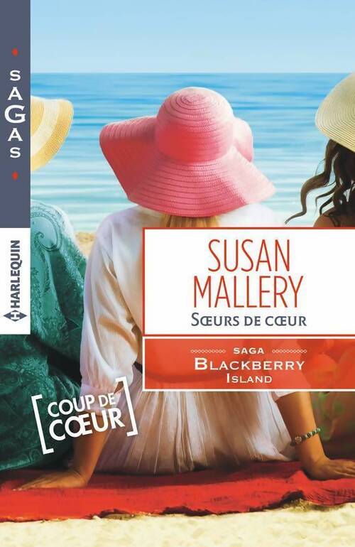 Soeurs de coeur - Susan Mallery - Livre