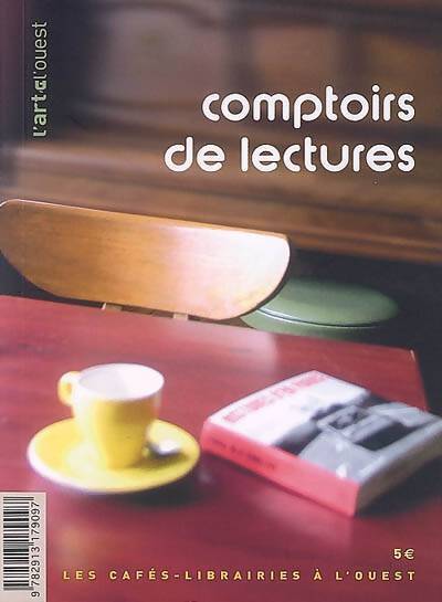 Comptoirs de lecture. Les cafés-librairies à l'ouest - Cécile Faver - Livre