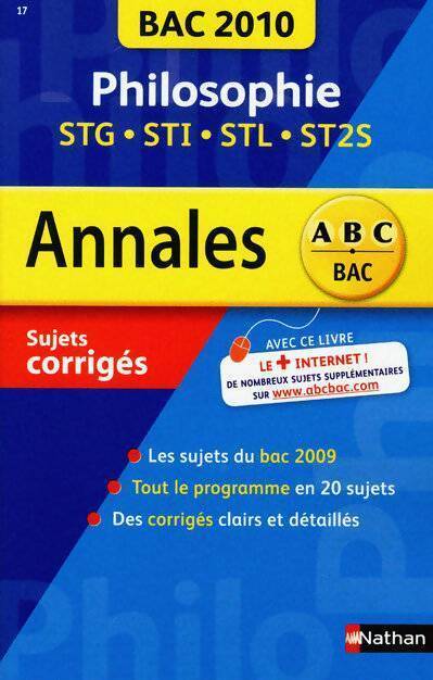 Philosophie STG, STI, STL, ST2S corrigés 2010 - Katy Grissault - Livre
