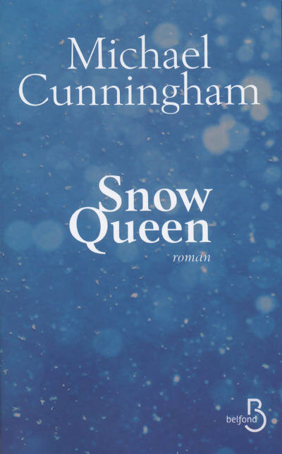 Snow queen - Michael Cunningham - Livre