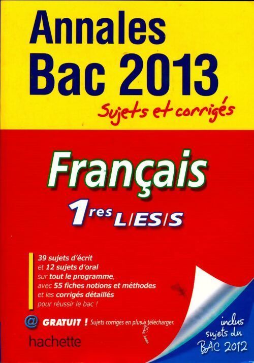Français 1ères L, ES, S sujets et corrigés 2013 - Isabelle De Lisle - Livre