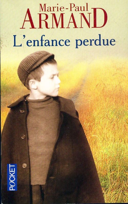 L'enfance perdue - Marie-Paul Armand - Livre