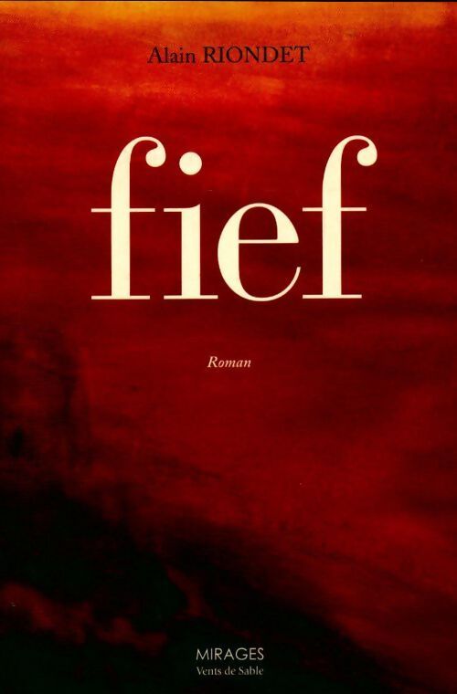 Fief - Alain Riondet - Livre