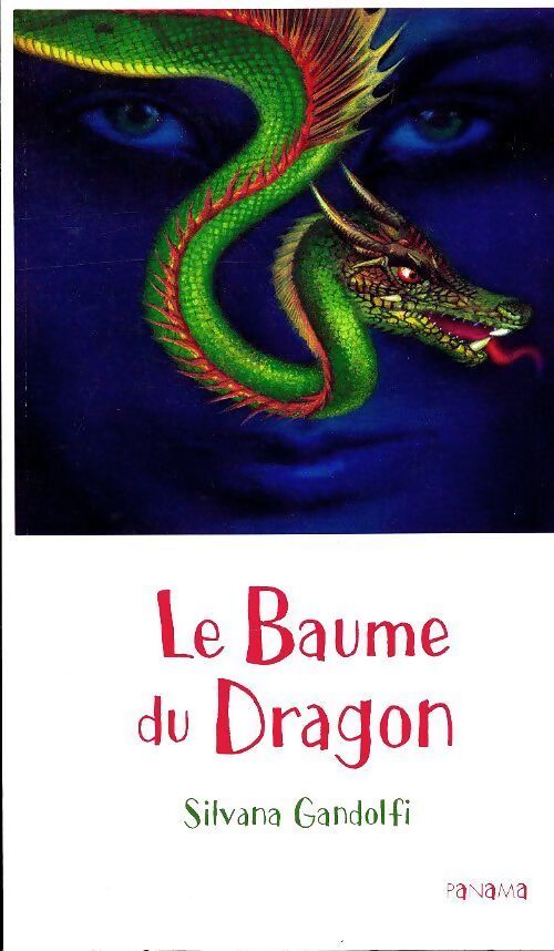 Le baume du dragon - Silvana Gandolfi - Livre