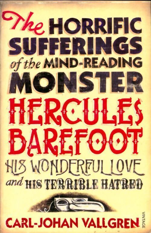 The horrific sufferings of the mind-reading monster - Carl-Johan Vallgren - Livre