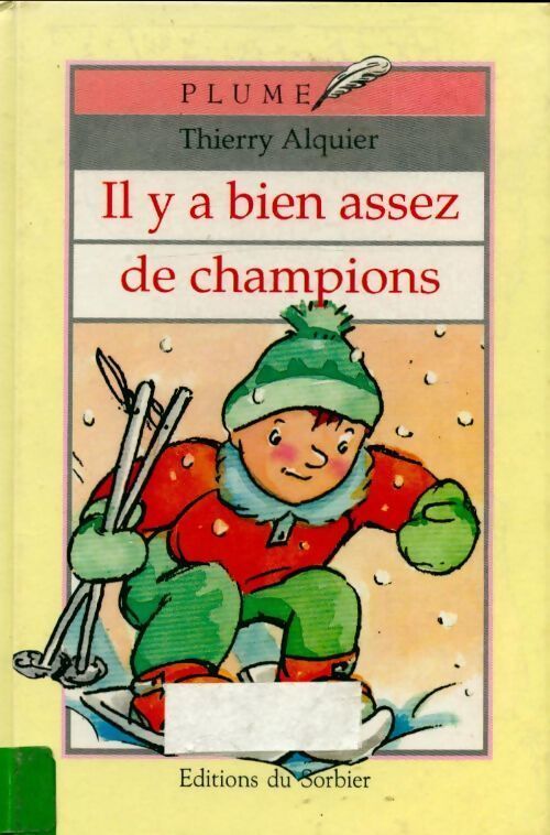 Il y a bien assez de champions - Thierry Alquier - Livre