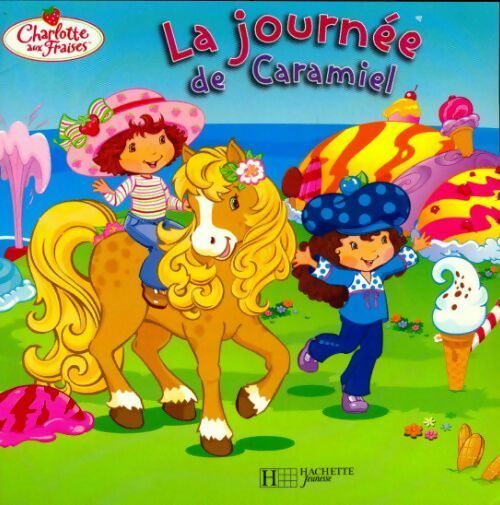 La journée de Caramiel - Amélie Lamirand - Livre