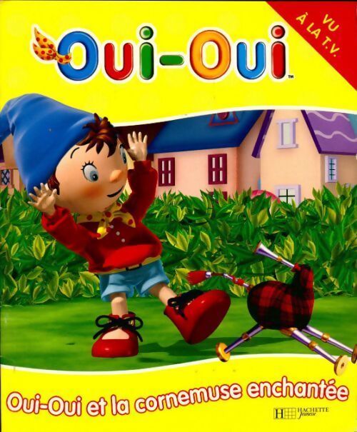 Oui-Oui et la cornemuse enchantée - Collectif - Livre