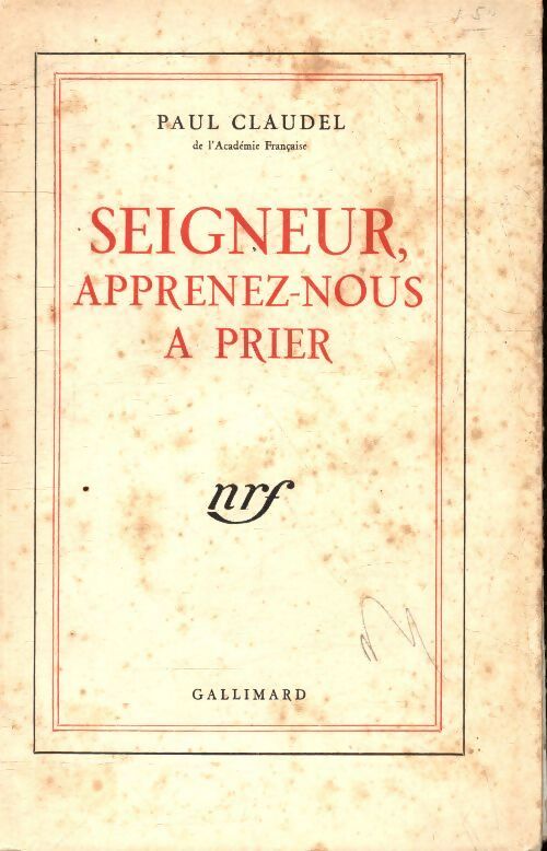 Seigneur, apprenez-nous à prier - Paul Claudel - Livre