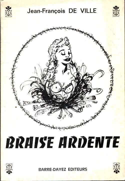 Braise ardente - Jean-François De Ville - Livre
