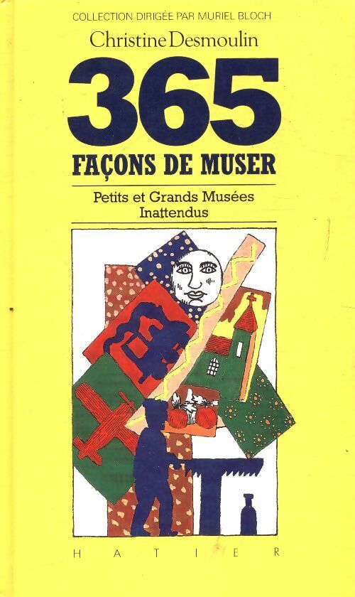 365 façons de muser - Christine Desmoulin - Livre
