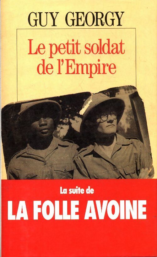 Le petit soldat de l'Empire - Guy Georgy - Livre
