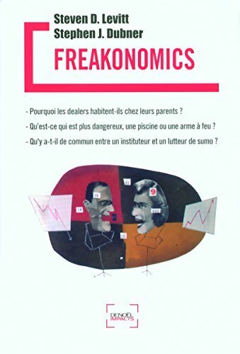 Freakonomics - Steven D. Levitt - Livre