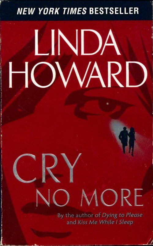 Cry no more - Linda Howard - Livre