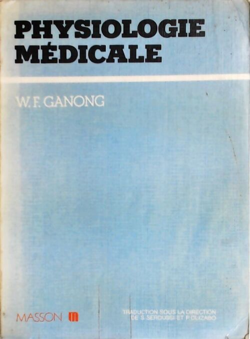 Physiologie médicale - William F. Ganong - Livre